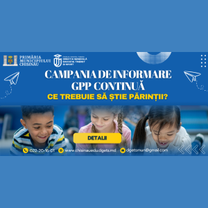 Campania de informare GPP continuă: Ce trebuie să știe părinții?