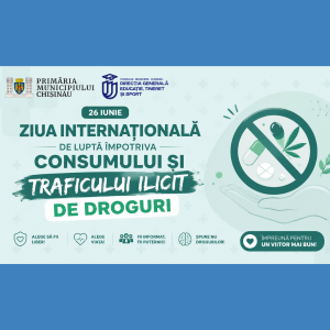 🚫💊 26 iunie – Ziua Internațională de Luptă împotriva Consumului și Traficului Ilicit de Droguri