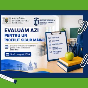 EVALUĂM AZI PENTRU UN ÎNCEPUT SIGUR MÂINE!